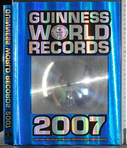Guinness world records 2007 - world,