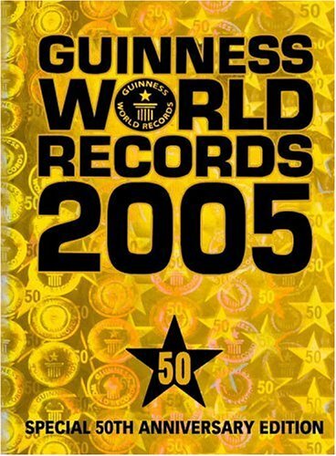Guinness world records 2005 - guinness,